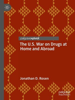 cover image of The U.S. War on Drugs at Home and Abroad